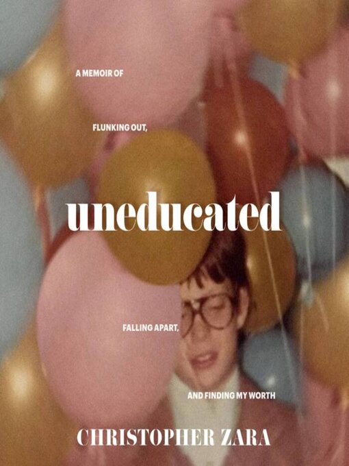 Title details for Uneducated by Christopher Zara - Available